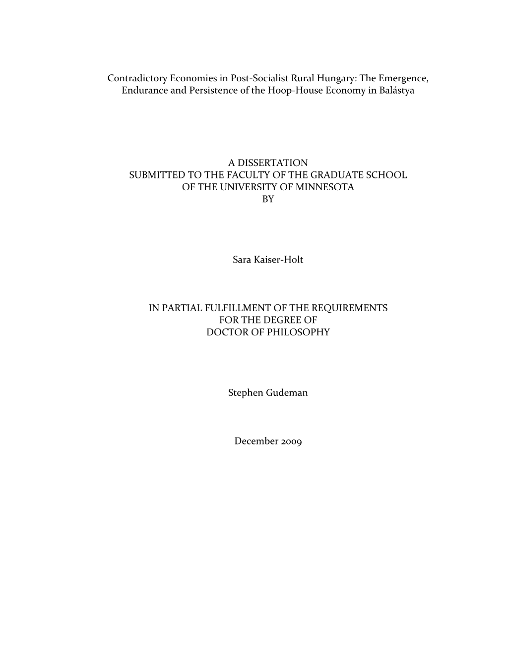 Contradictory Economies in Post-Socialist Rural Hungary: the Emergence, Endurance and Persistence of the Hoop-House Economy in Balástya