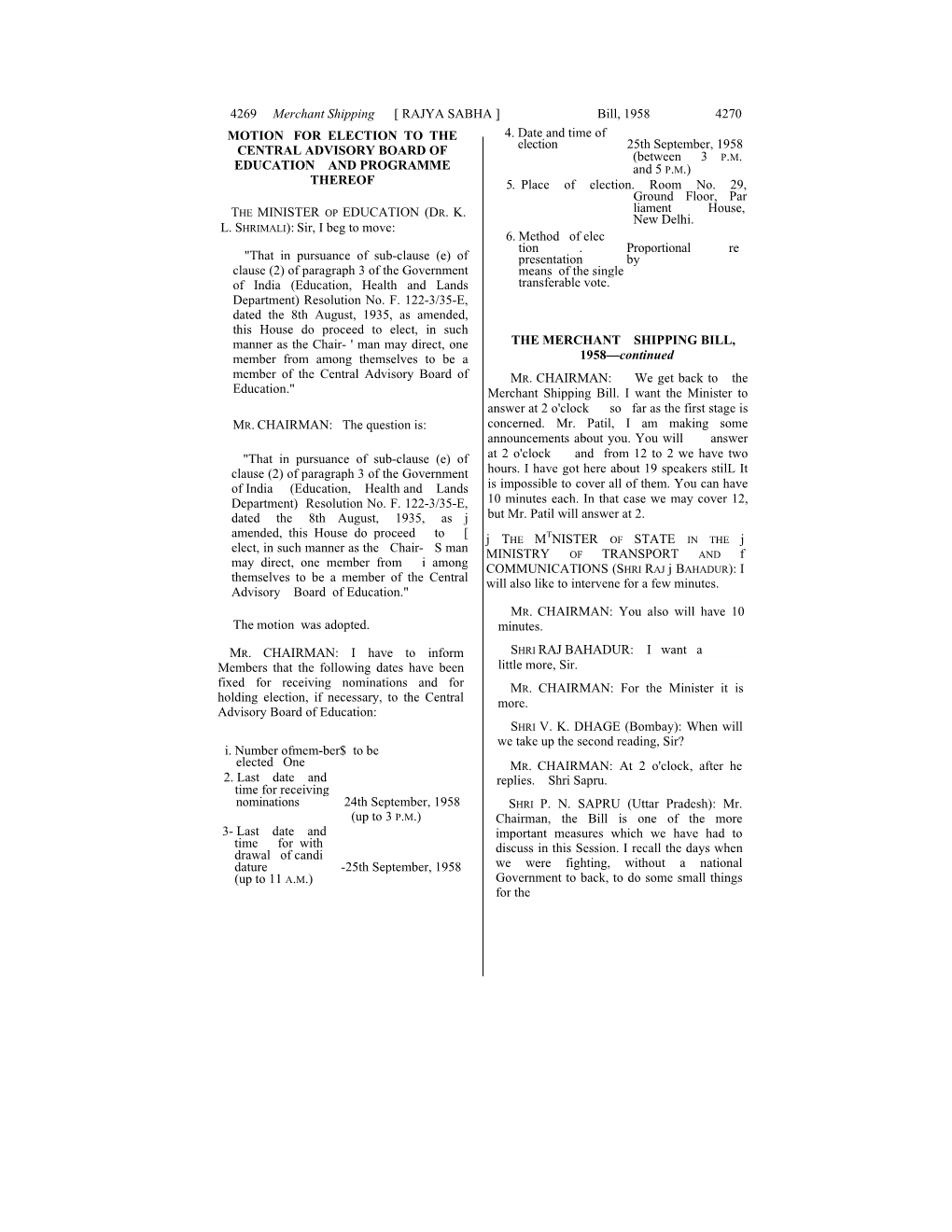 4269 Merchant Shipping [ RAJYA SABHA ] Bill, 1958 4270 4. Date and Time of Election 25Th September, 1958