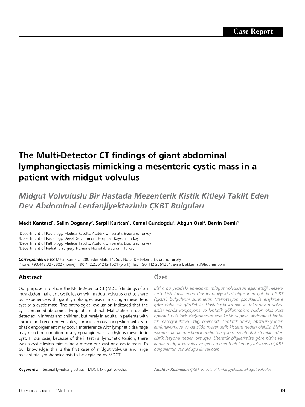 The Multi-Detector CT Findings of Giant Abdominal Lymphangiectasis Mimicking a Mesenteric Cystic Mass in a Patient with Midgut Volvulus