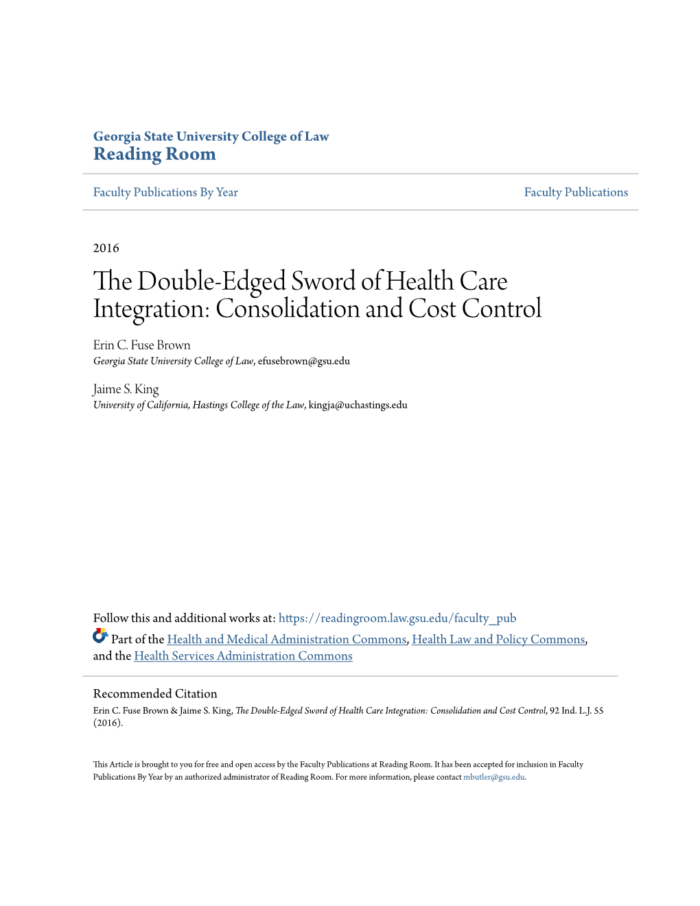 The Double-Edged Sword of Health Care Integration: Consolidation and Cost Control, 92 Ind