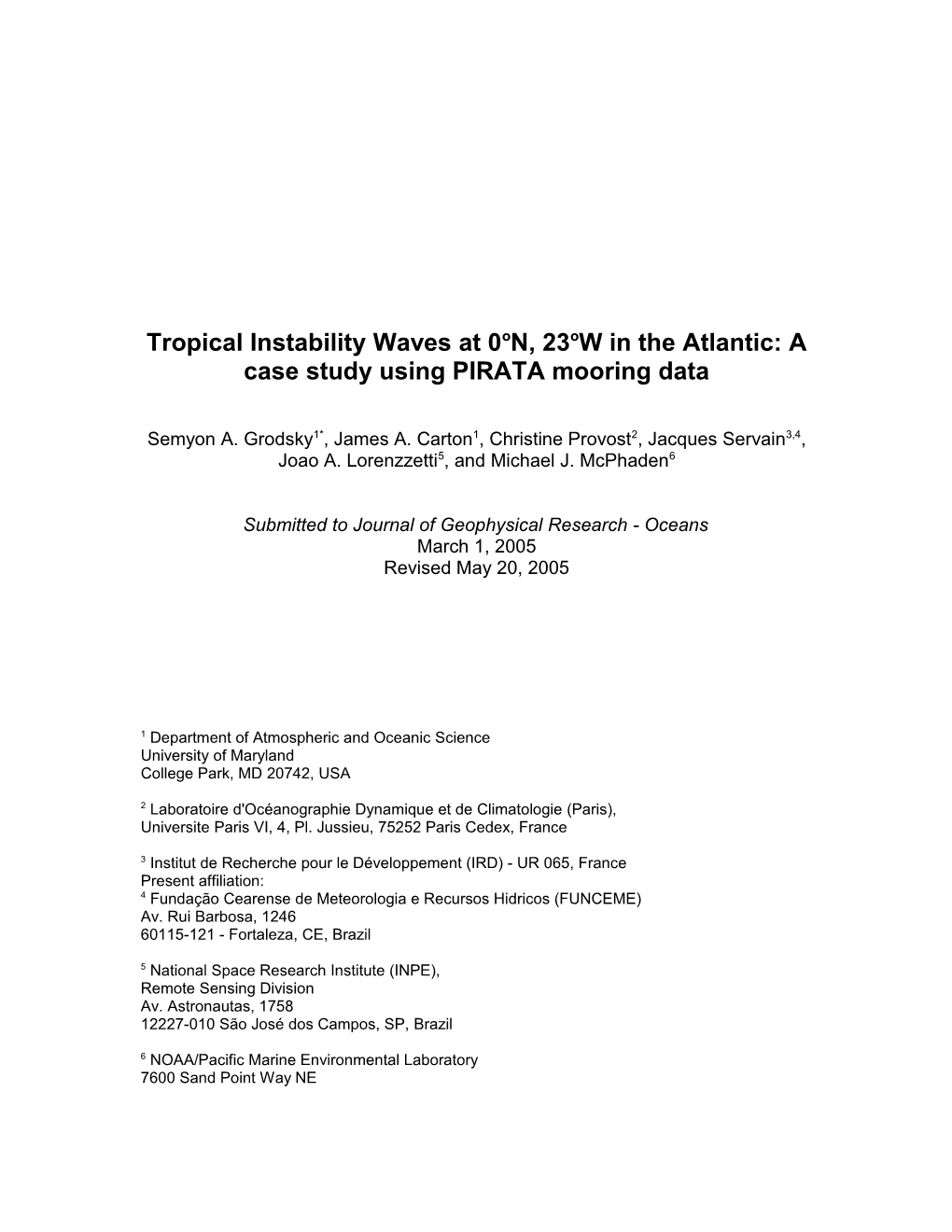 Tropical Instability Waves at 0On, 23Ow in the Atlantic: a Case Study Using PIRATA Mooring