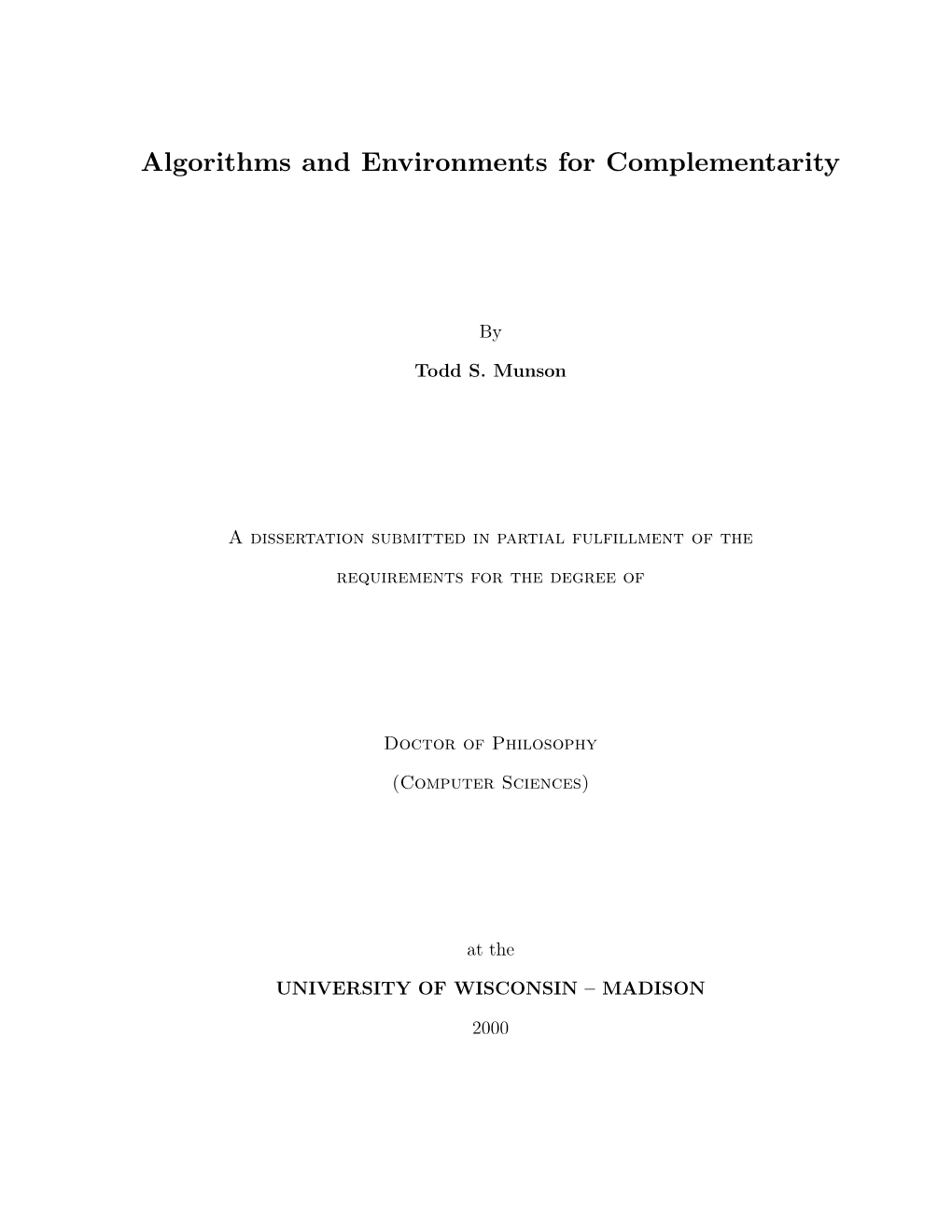Algorithms and Environments for Complementarity