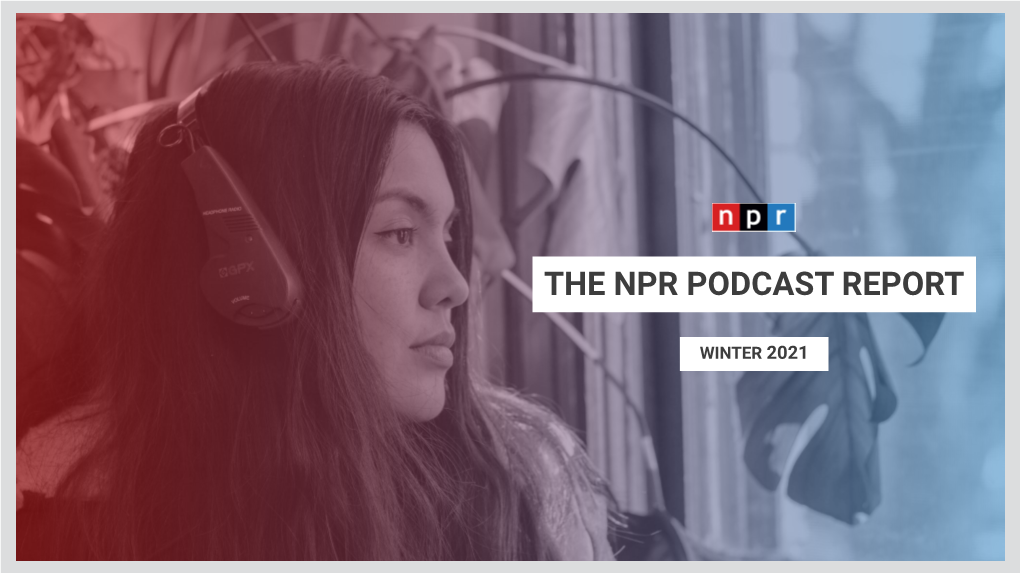 The Npr Podcast Report