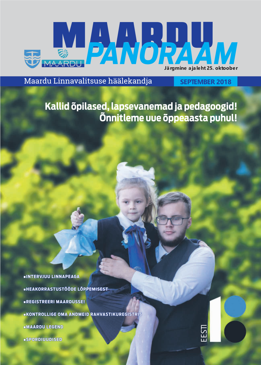 PANORAAM Õnnitleme Uueõppeaasta Puhul! Järgmine Ajaleht25.Oktoober SEPTEMBER 2018