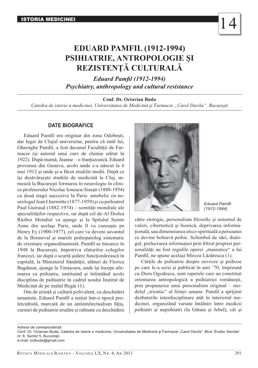 EDUARD PAMFIL (1912-1994) PSIHIATRIE, ANTROPOLOGIE Ùi Rezistenğă CULTURALĂ Eduard Pamﬁ L (1912-1994) Psychiatry, Anthropology and Cultural Resistance