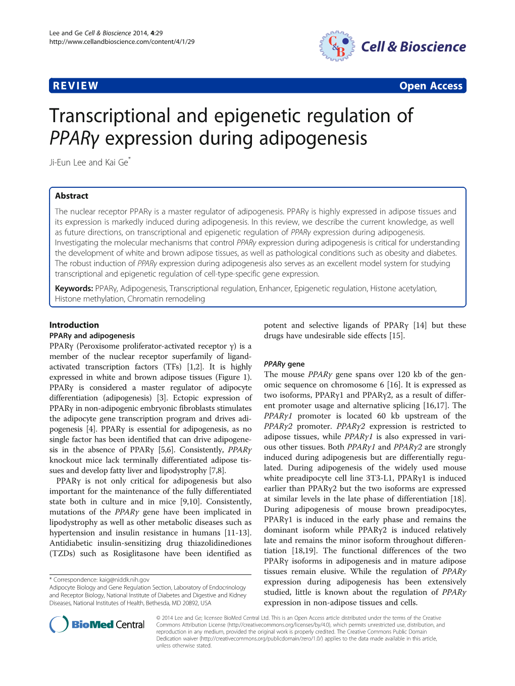 Transcriptional and Epigenetic Regulation of Pparγ Expression During Adipogenesis Ji-Eun Lee and Kai Ge*
