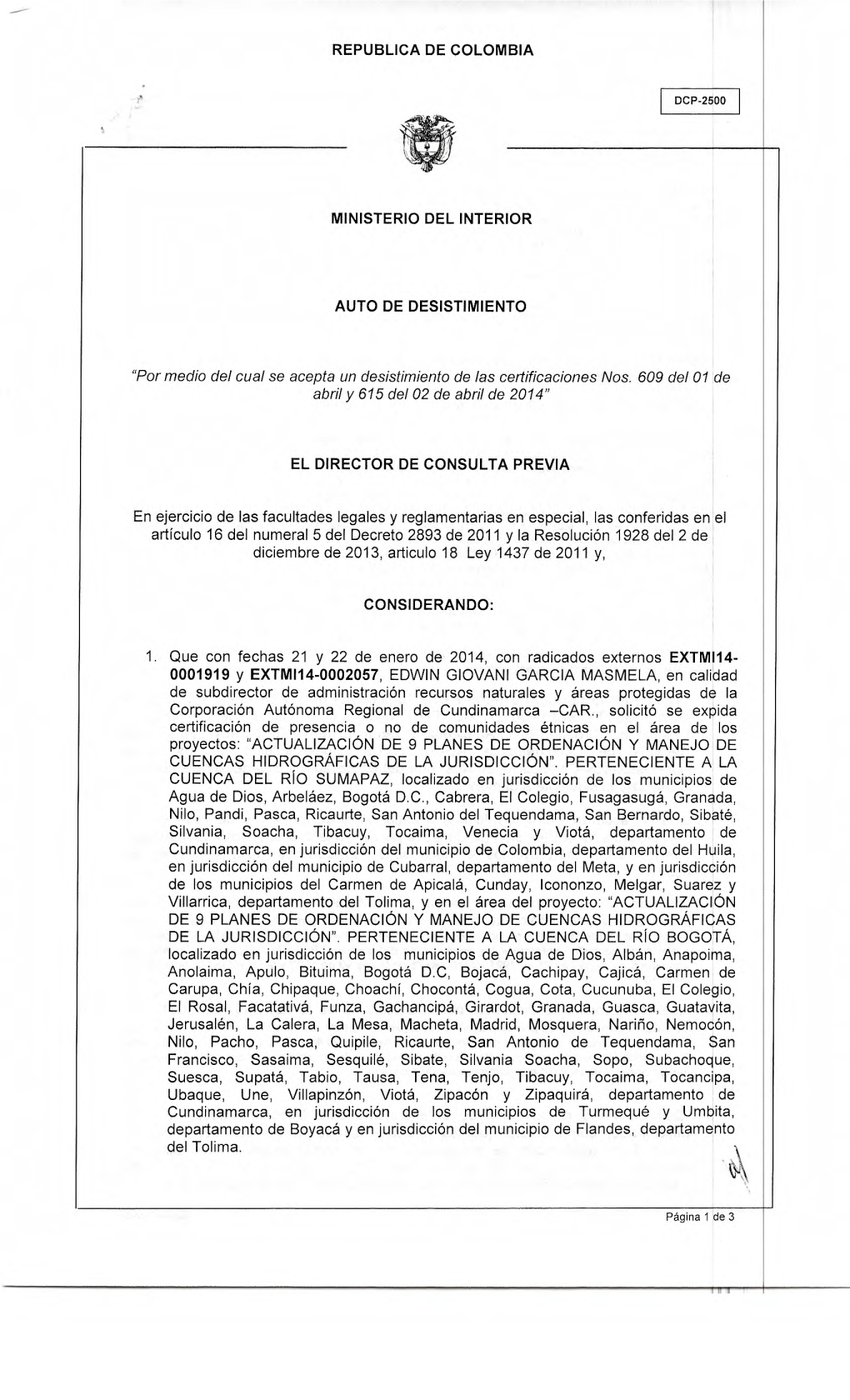 REPUBLICA DE COLOMBIA MINISTERIO DEL INTERIOR AUTO DE DESISTIMIENTO "Por Medio Del Cual Se Acepta Un Desistimiento De Las C