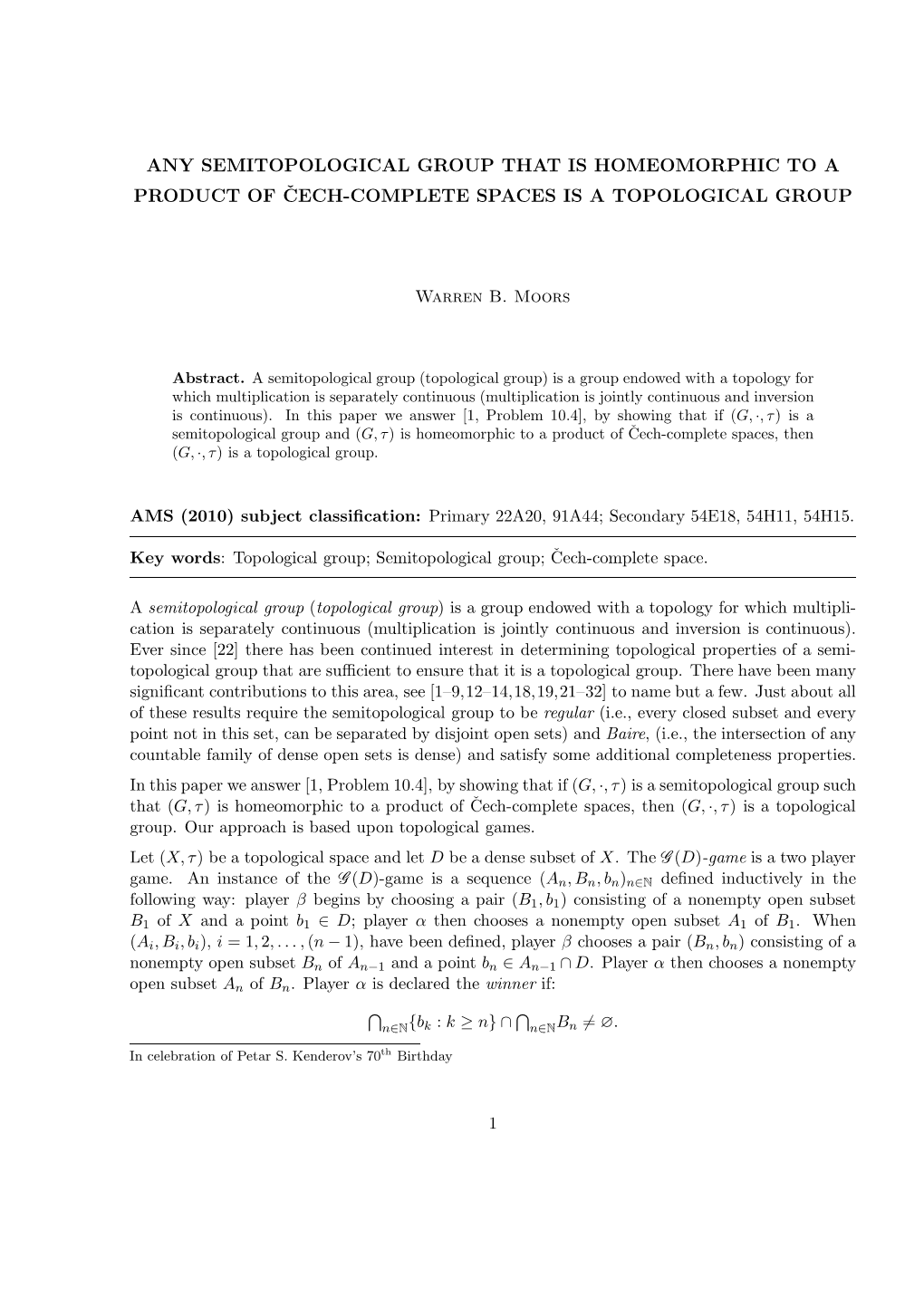 Any Semitopological Group That Is Homeomorphic to a Product of ˇcech-Complete Spaces Is a Topological Group