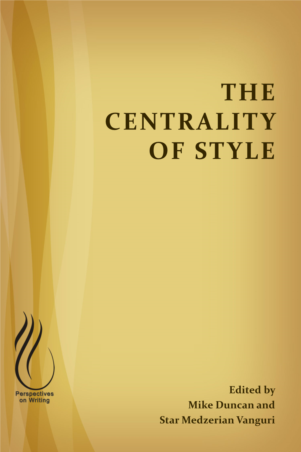 The Centrality of Style