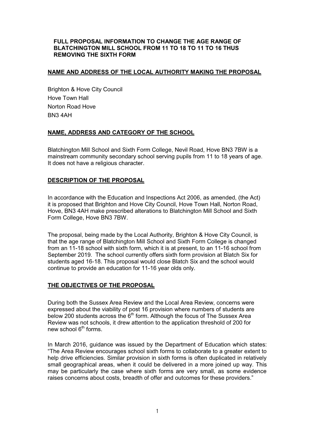 Full Proposal Information to Change the Age Range of Blatchington Mill School from 11 to 18 to 11 to 16 Thus Removing the Sixth Form