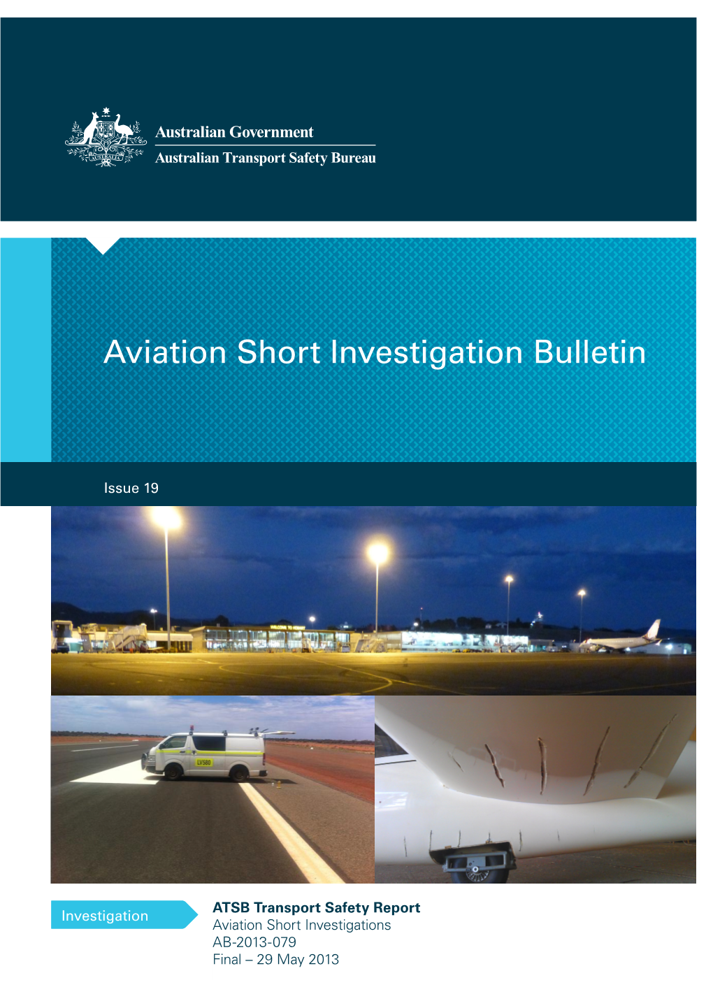 Aviation Short Investigation Bulletin Issue 19 AB-2013-079 Final – 29 May 2013