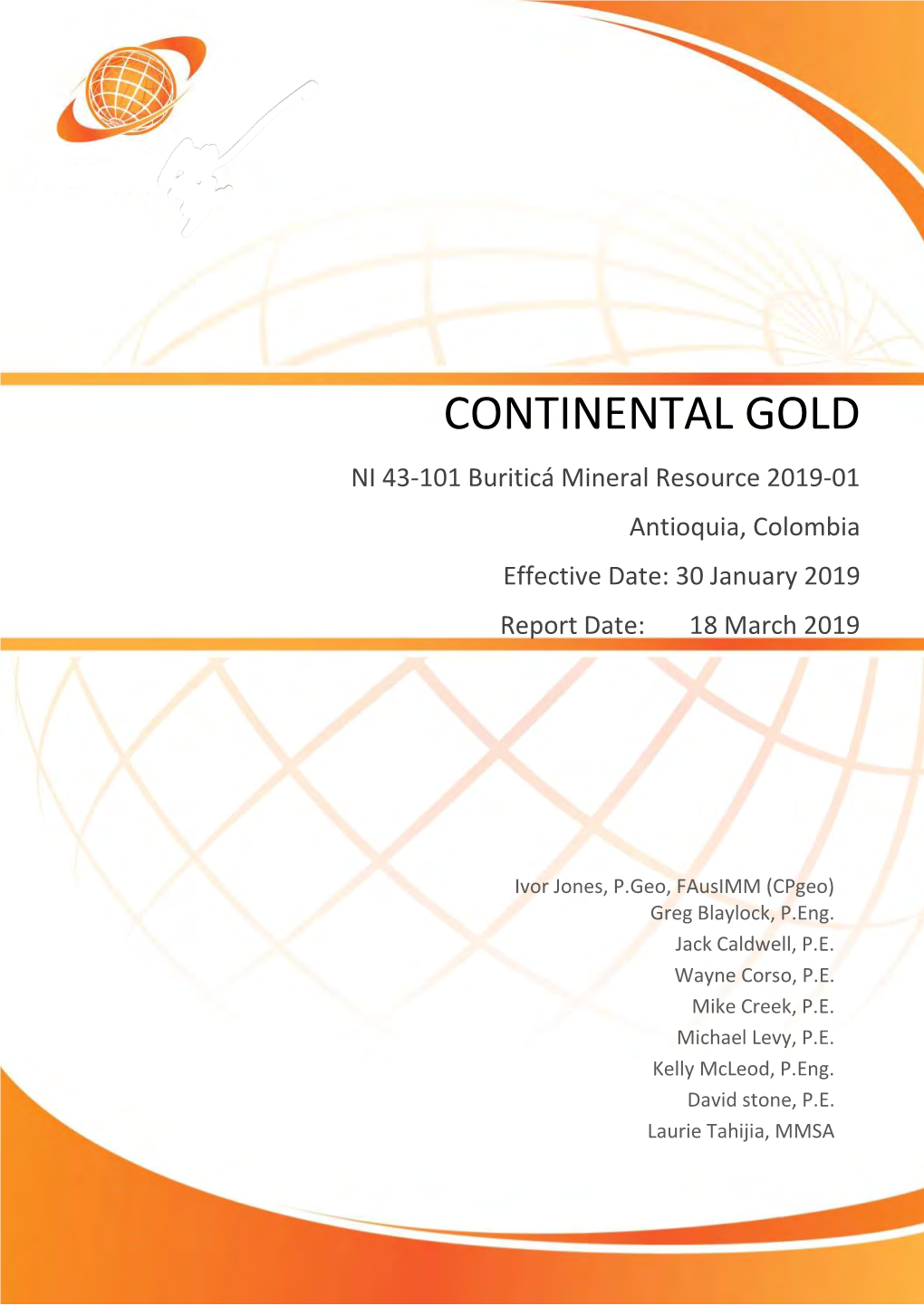 NI 43-101 Buriticá Mineral Resource 2019-01 Antioquia, Colombia Effective Date: 30 January 2019 Report Date: 18 March 2019