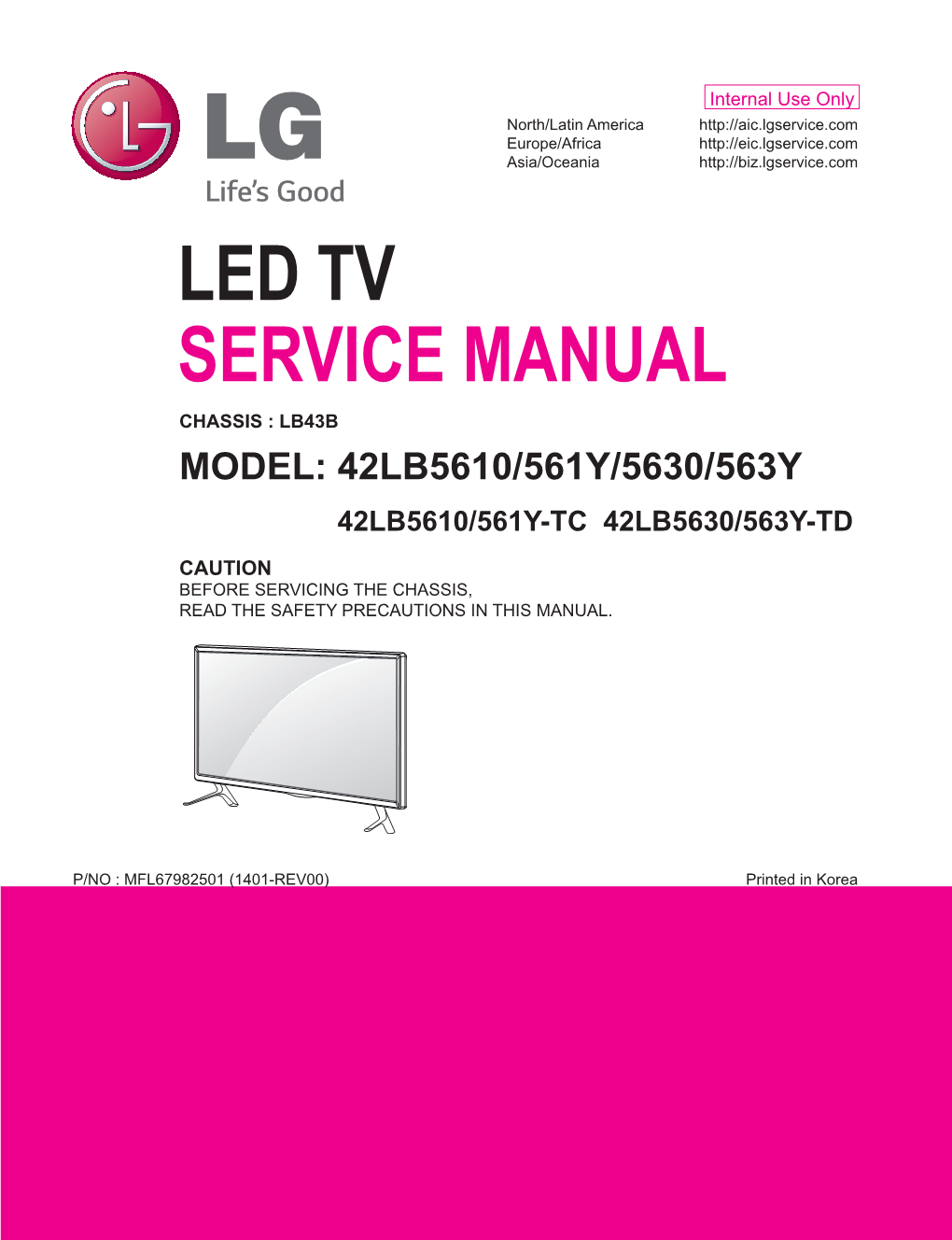 Led Tv Service Manual Chassis : Lb43b Model: 42Lb5610/561Y/5630/563Y 42Lb5610/561Y-Tc 42Lb5630/563Y-Td