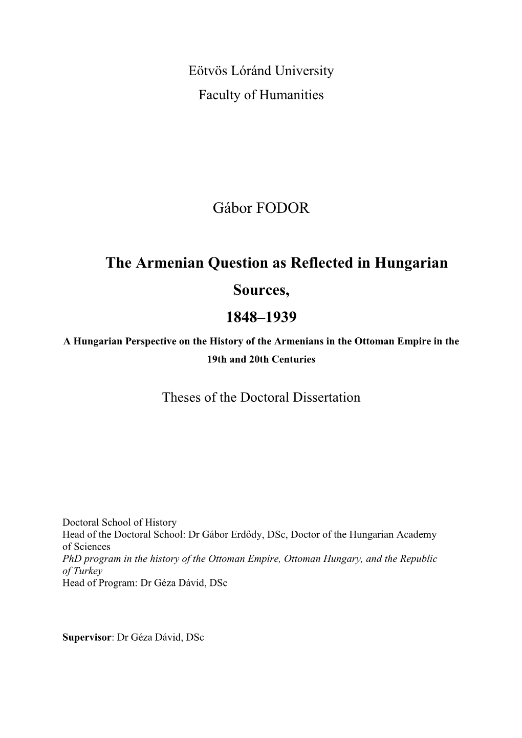 Gábor FODOR the Armenian Question As Reflected in Hungarian