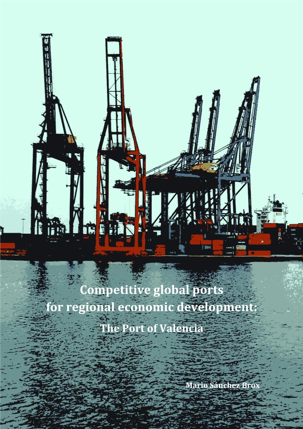 Attractiveness of the Port of Valencia for Global Shipping Companies
