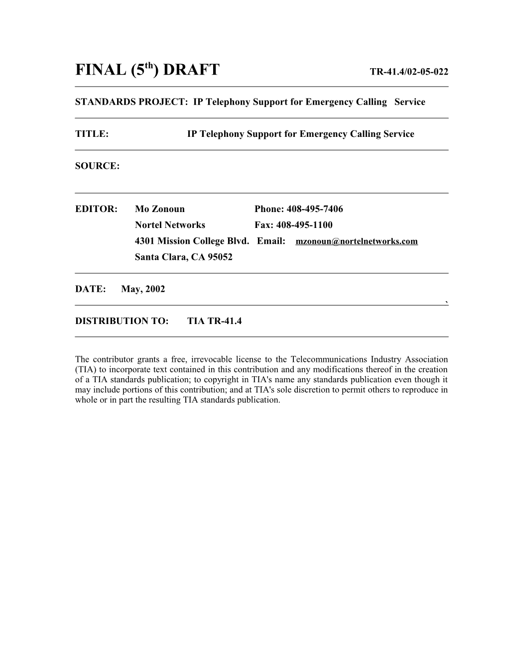 STANDARDS PROJECT: IP Telephony Support for Emergency Calling Service