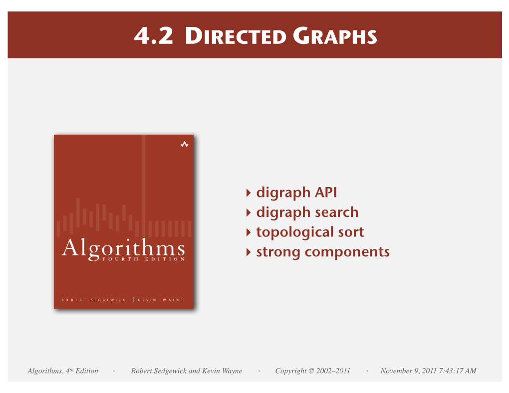Algorithms, 4Th Edition · Robert Sedgewick and Kevin Wayne · Copyright © 2002–2011 · November 9, 2011 7:43:17 AM Directed Graphs