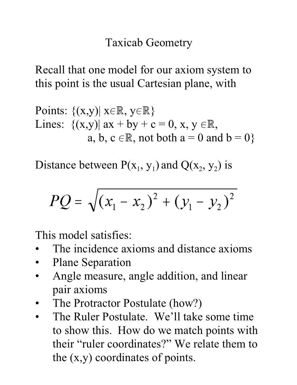Taxicab Geometry Recall That One Model for Our Axiom System to This
