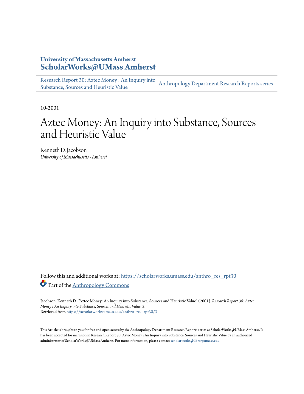 Aztec Money : an Inquiry Into Anthropology Department Research Reports Series Substance, Sources and Heuristic Value