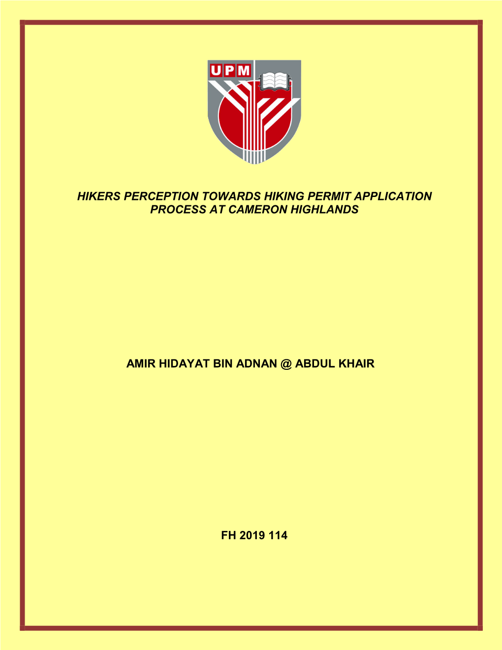 Hikers Perception Towards Hiking Permit Application Process at Cameron Highlands