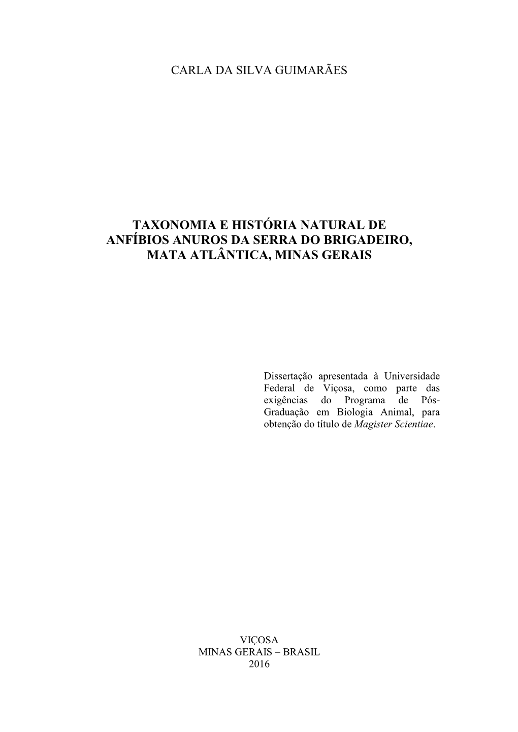 Taxonomia E História Natural De Anfíbios Anuros Da Serra Do Brigadeiro, Mata Atlântica, Minas Gerais