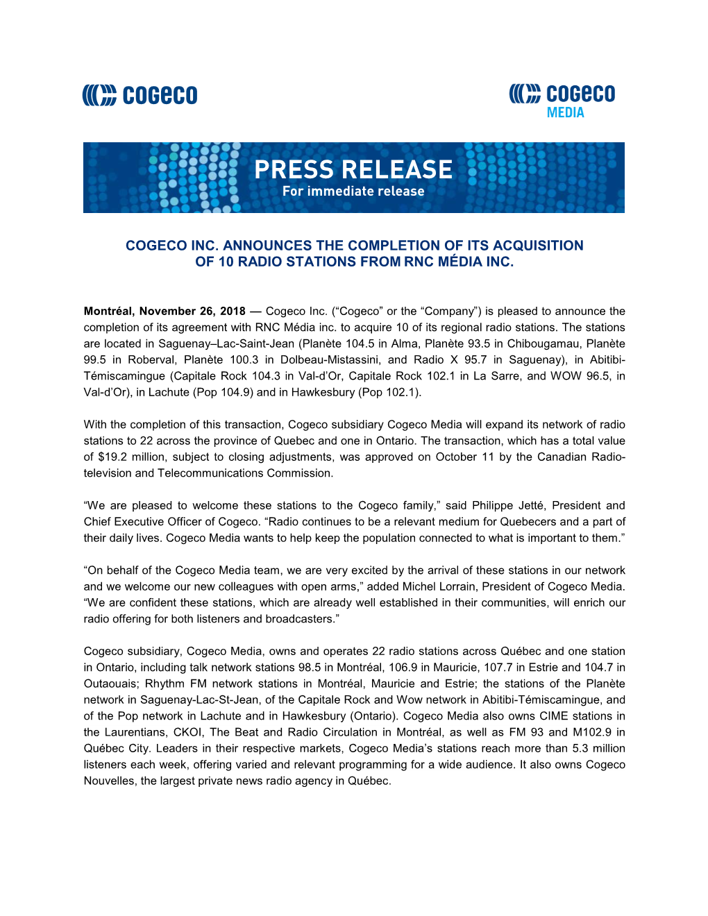 Cogeco Inc. Announces the Completion of Its Acquisition of 10 Radio Stations from Rnc Média Inc
