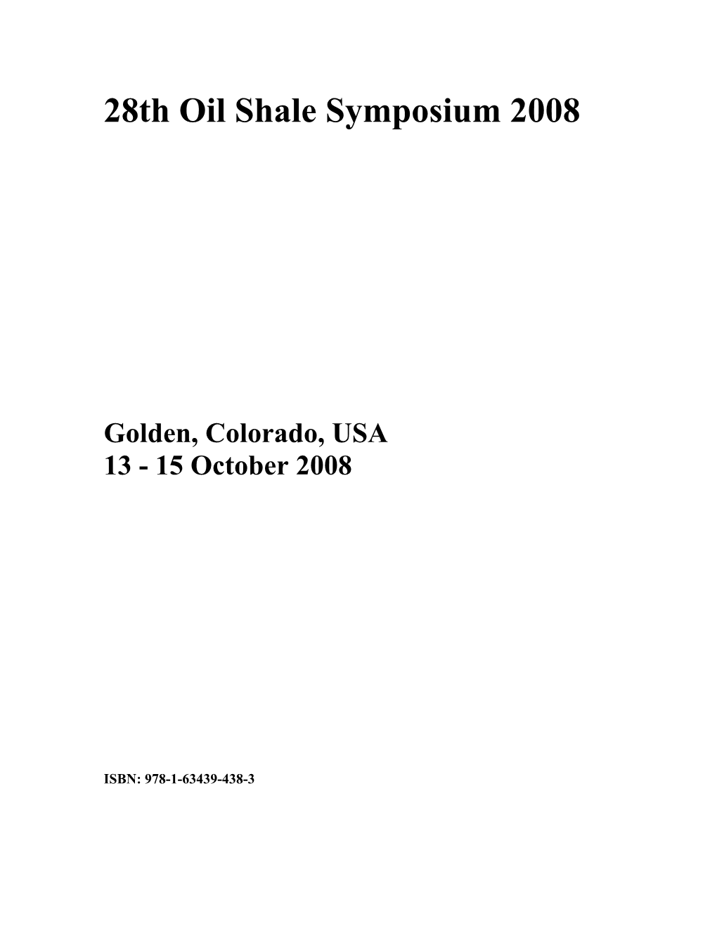 The 28Th Oil Shale Symposium