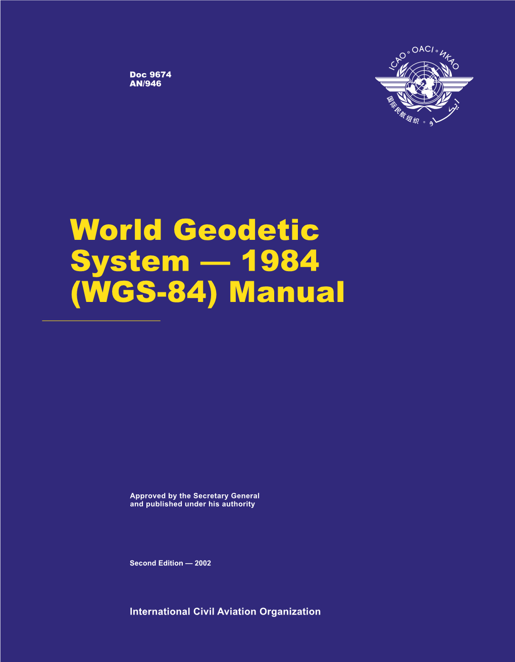 World Geodetic System — 1984 (WGS-84) Manual