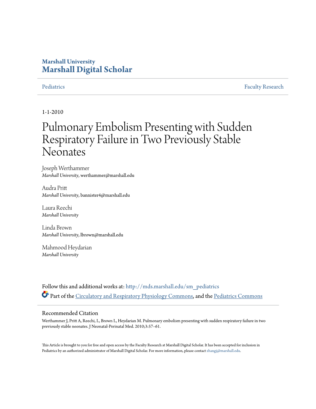 Pulmonary Embolism Presenting with Sudden Respiratory Failure in Two Previously Stable Neonates Joseph Werthammer Marshall University, Werthammer@Marshall.Edu