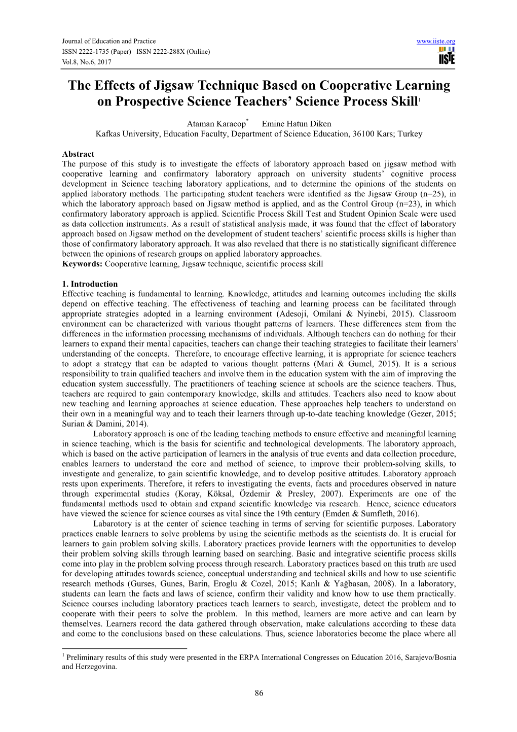 The Effects of Jigsaw Technique Based on Cooperative Learning on Prospective Science Teachers’ Science Process Skill 1