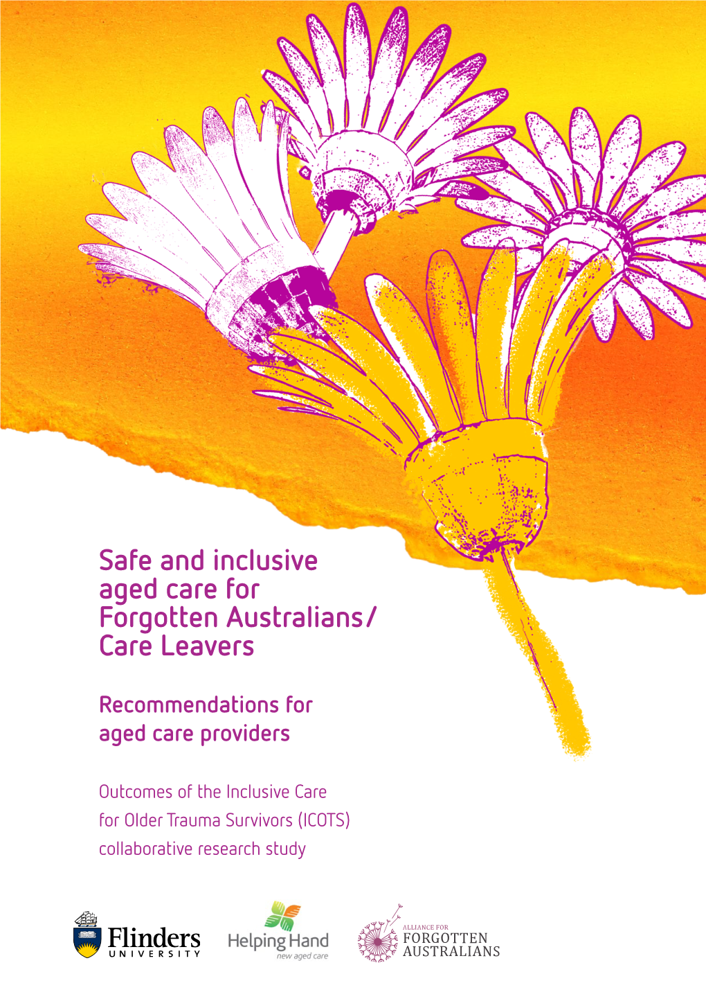 Safe and Inclusive Aged Care for Forgotten Australians / Care Leavers: Support Services for Recommendations for Aged Care Providers