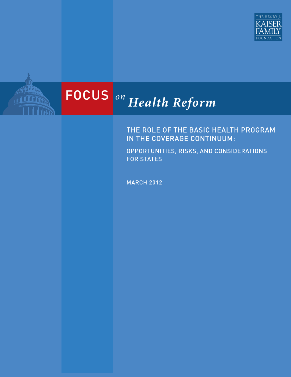 The Role of the Basic Health Program in the Coverage Continuum: Opportunities, Risks, and Considerations for States