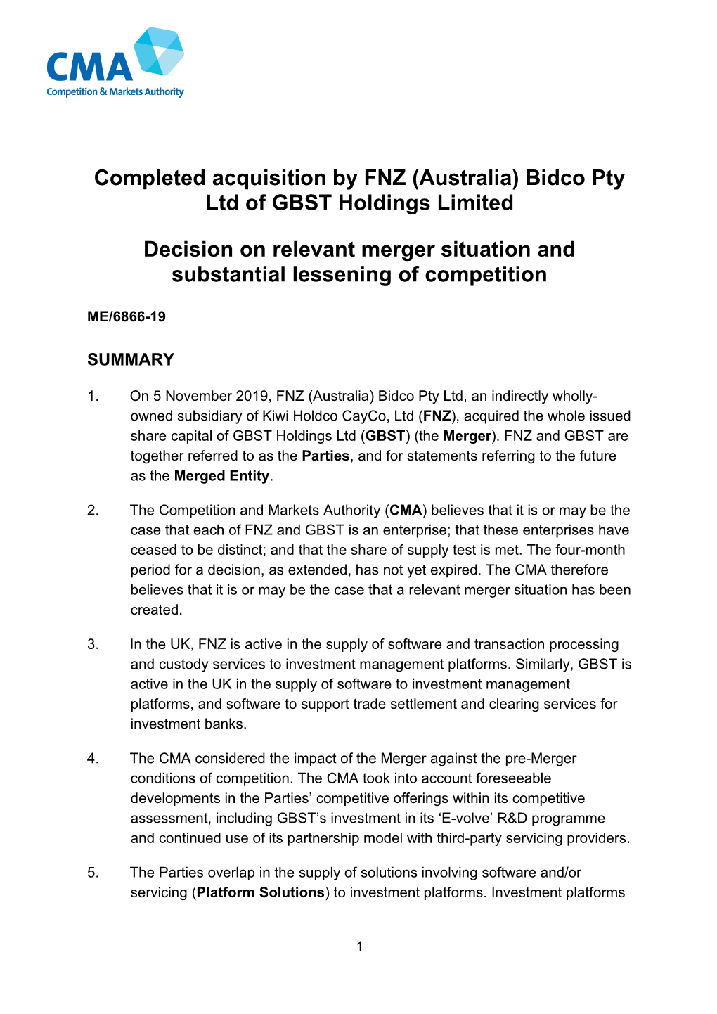 Completed Acquisition by FNZ (Australia) Bidco Pty Ltd of GBST Holdings Limited Decision on Relevant Merger Situation and Substantial Lessening of Competition