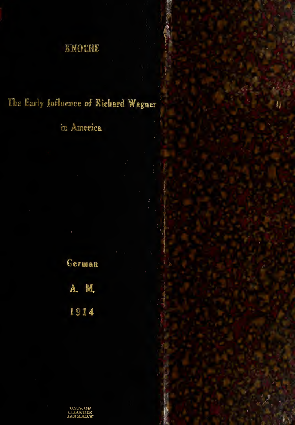 The Early Influence of Richard Wagner in America