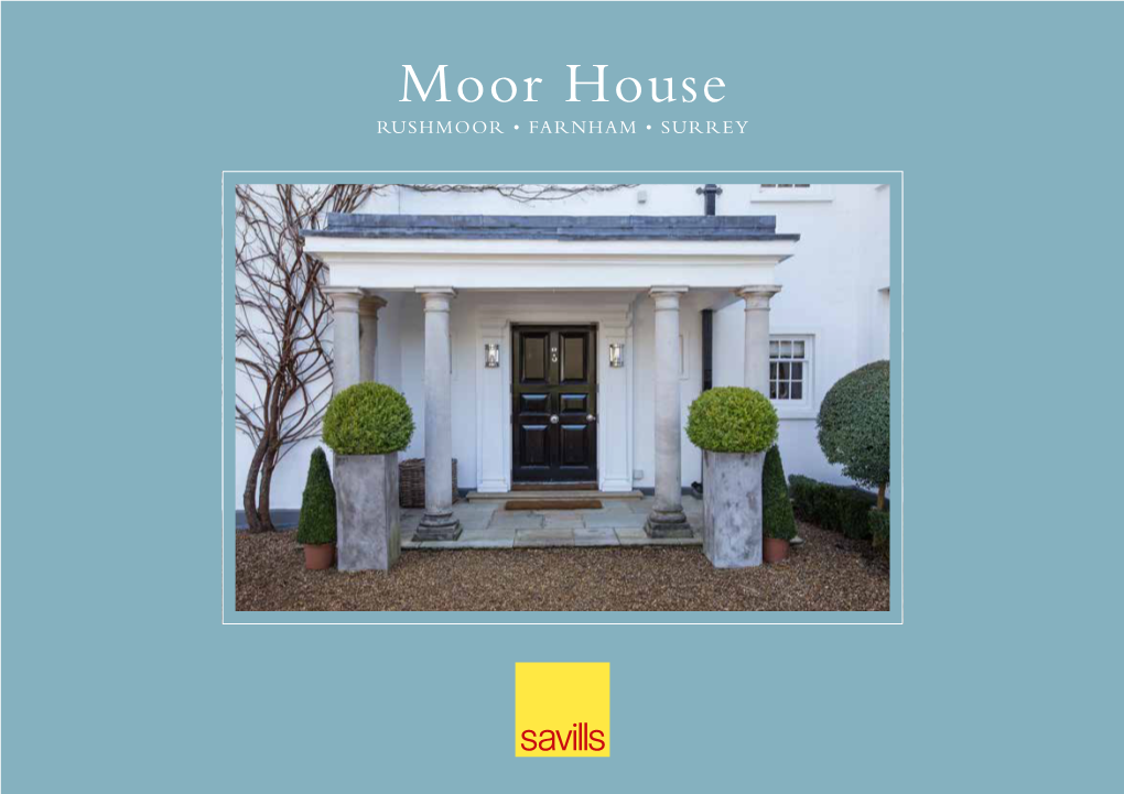 Moor House RUSHMOOR • FARNHAM • SURREY