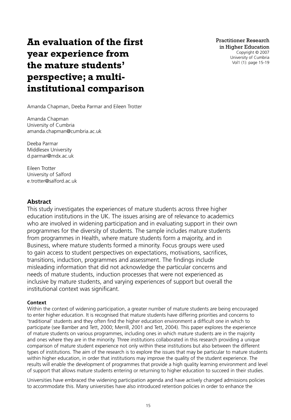 An Evaluation of the First Year Experience from the Mature Students' Perspective