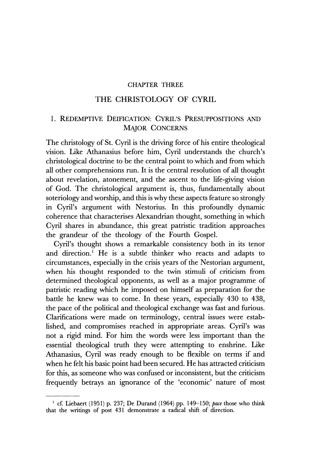 THE CHRISTOLOGY of CYRIL the Christology of St. Cyril Is the Driving