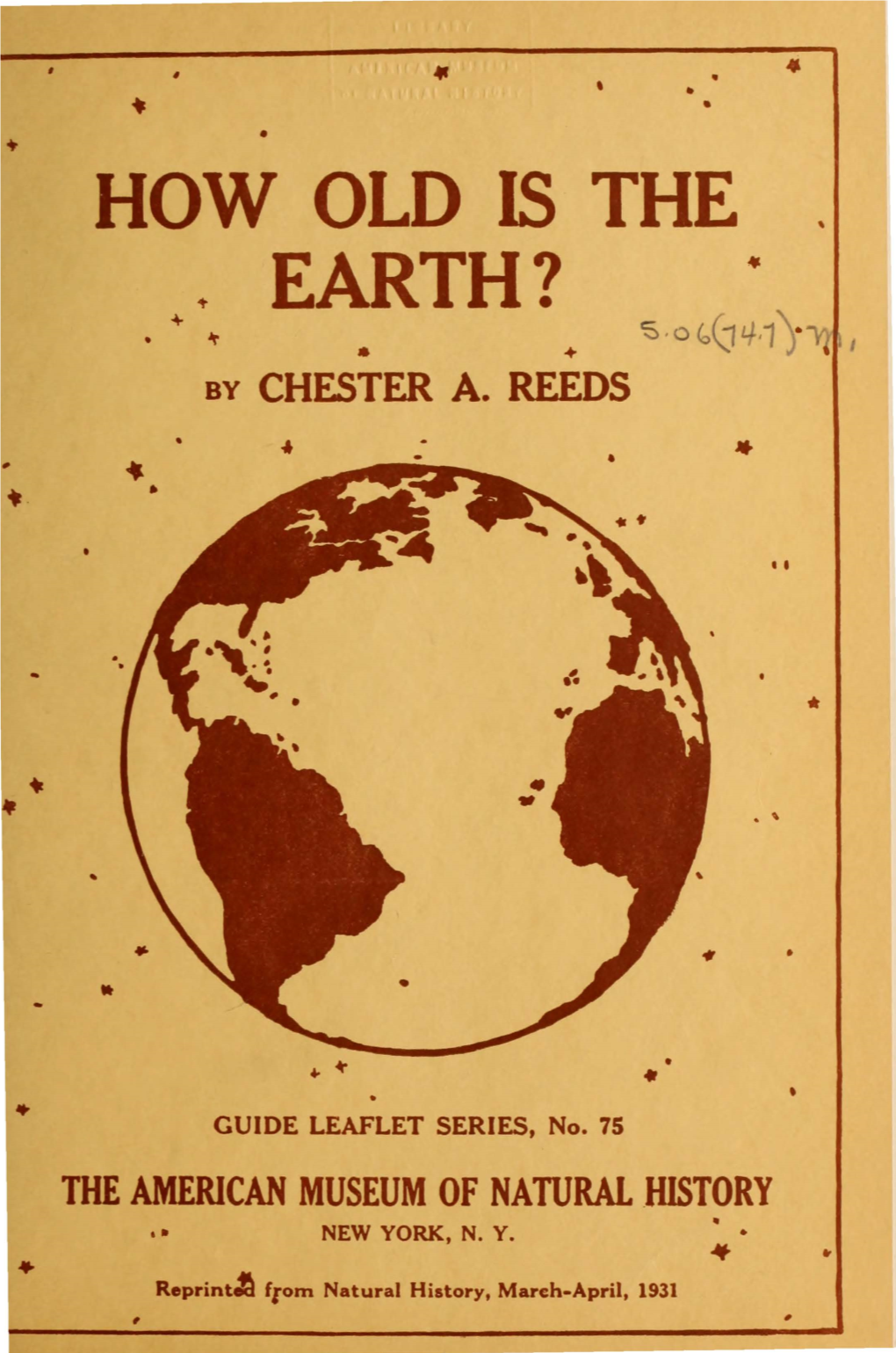 HOW OLD IS the ' • 'T EARTH? + S