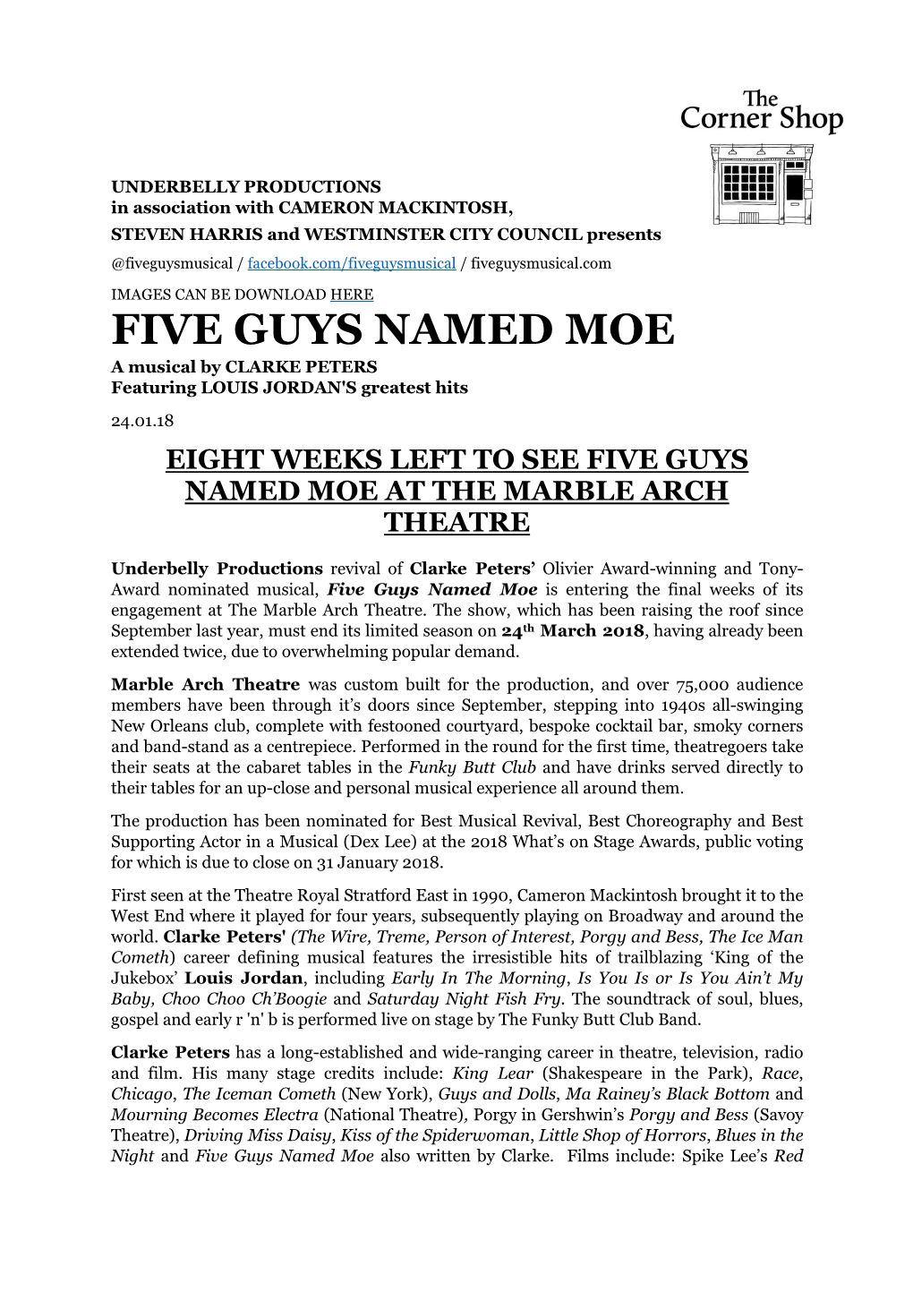 FIVE GUYS NAMED MOE a Musical by CLARKE PETERS Featuring LOUIS JORDAN's Greatest Hits 24.01.18 EIGHT WEEKS LEFT to SEE FIVE GUYS NAMED MOE at the MARBLE ARCH THEATRE