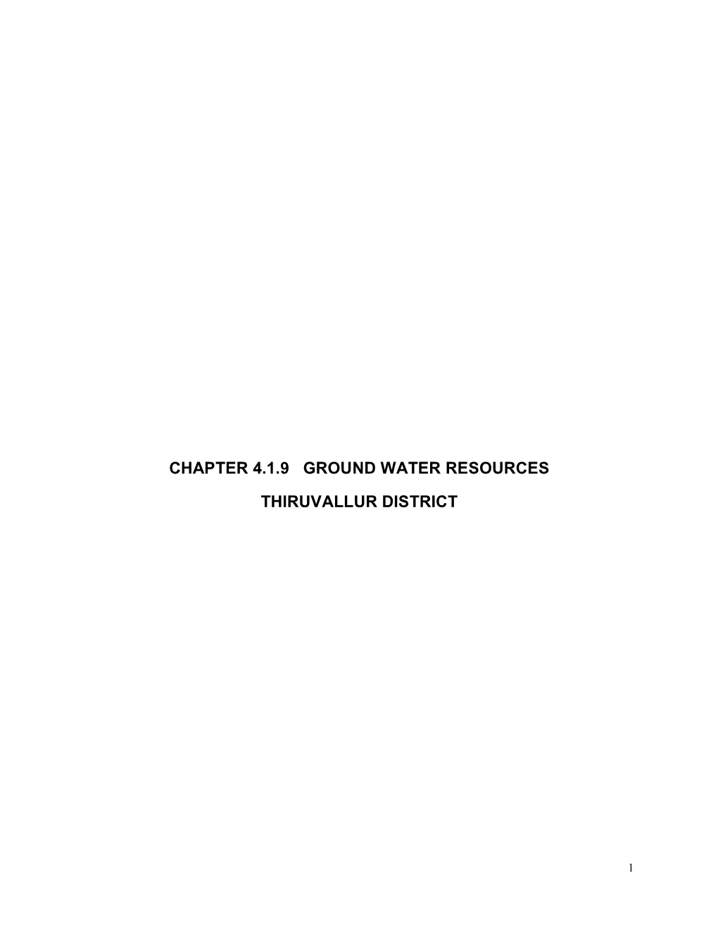 Chapter 4.1.9 Ground Water Resources Thiruvallur District