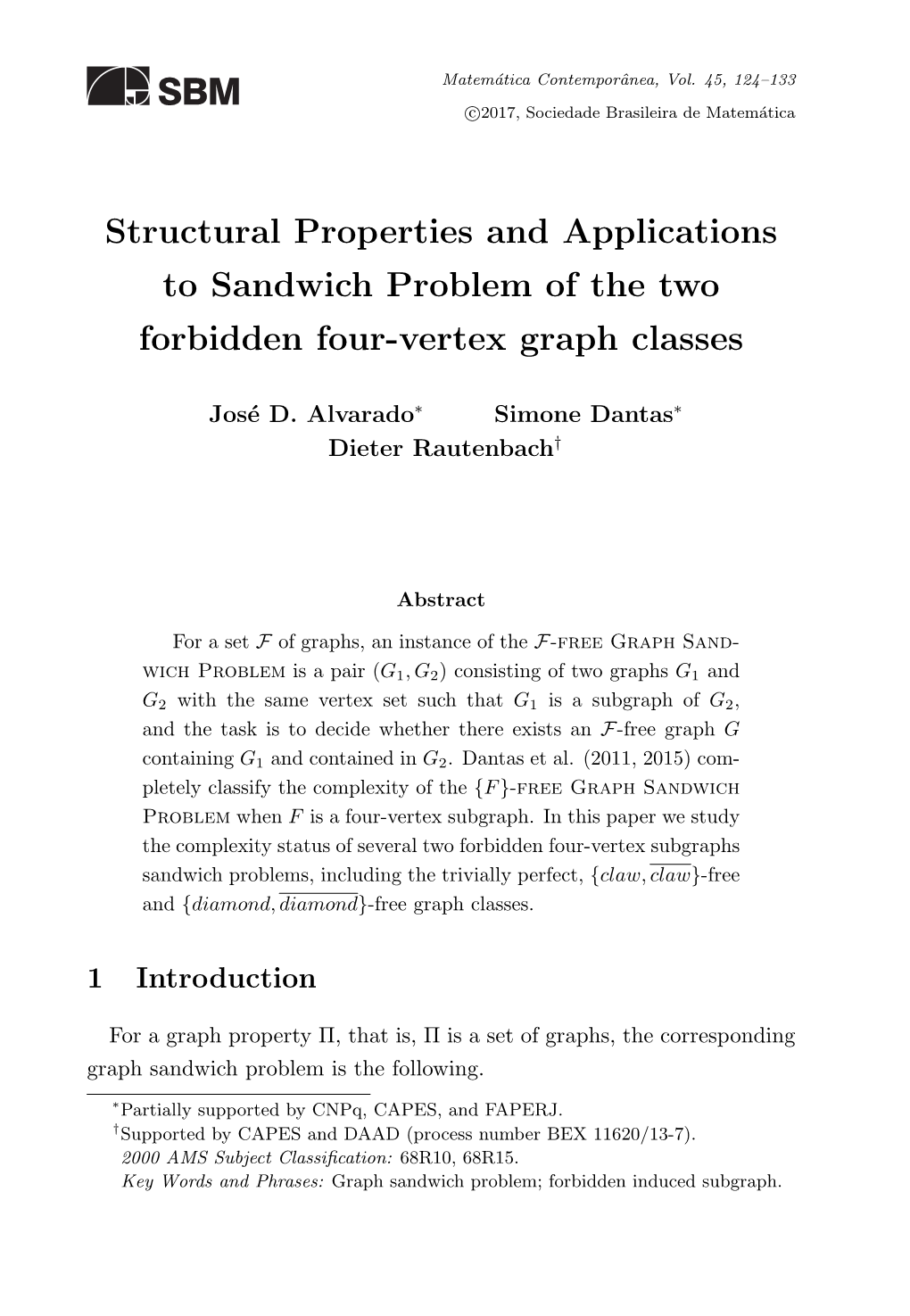 Structural Properties and Applications to Sandwich Problem of the Two Forbidden Four-Vertex Graph Classes