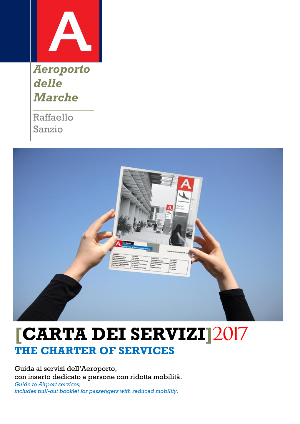 Carta Dei Servizi]2017 the Charter of Services