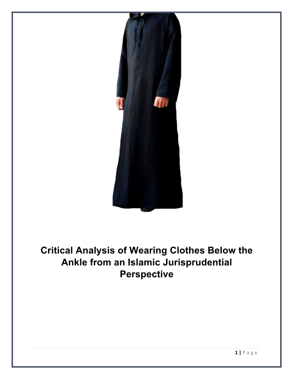 Critical Analysis of Wearing Clothes Below the Ankle from an Islamic Jurisprudential Perspective