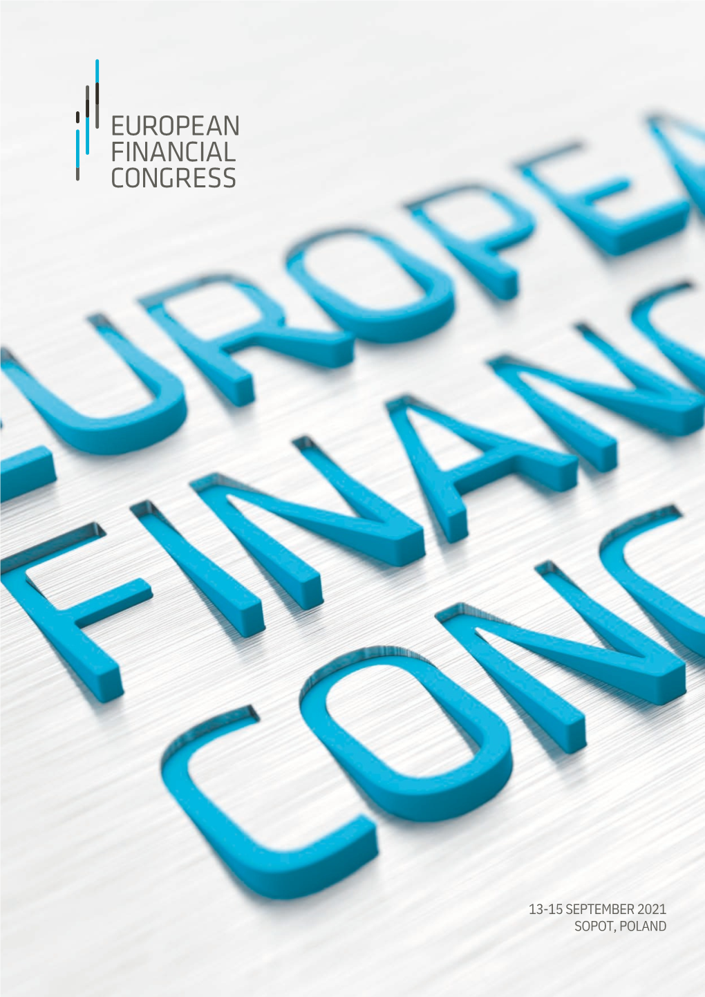The European Financial Congress Project Also the EUROPEAN Recommendations Is Drafted in June, During Comprises the Following Annual Con- Gresses and the Congress