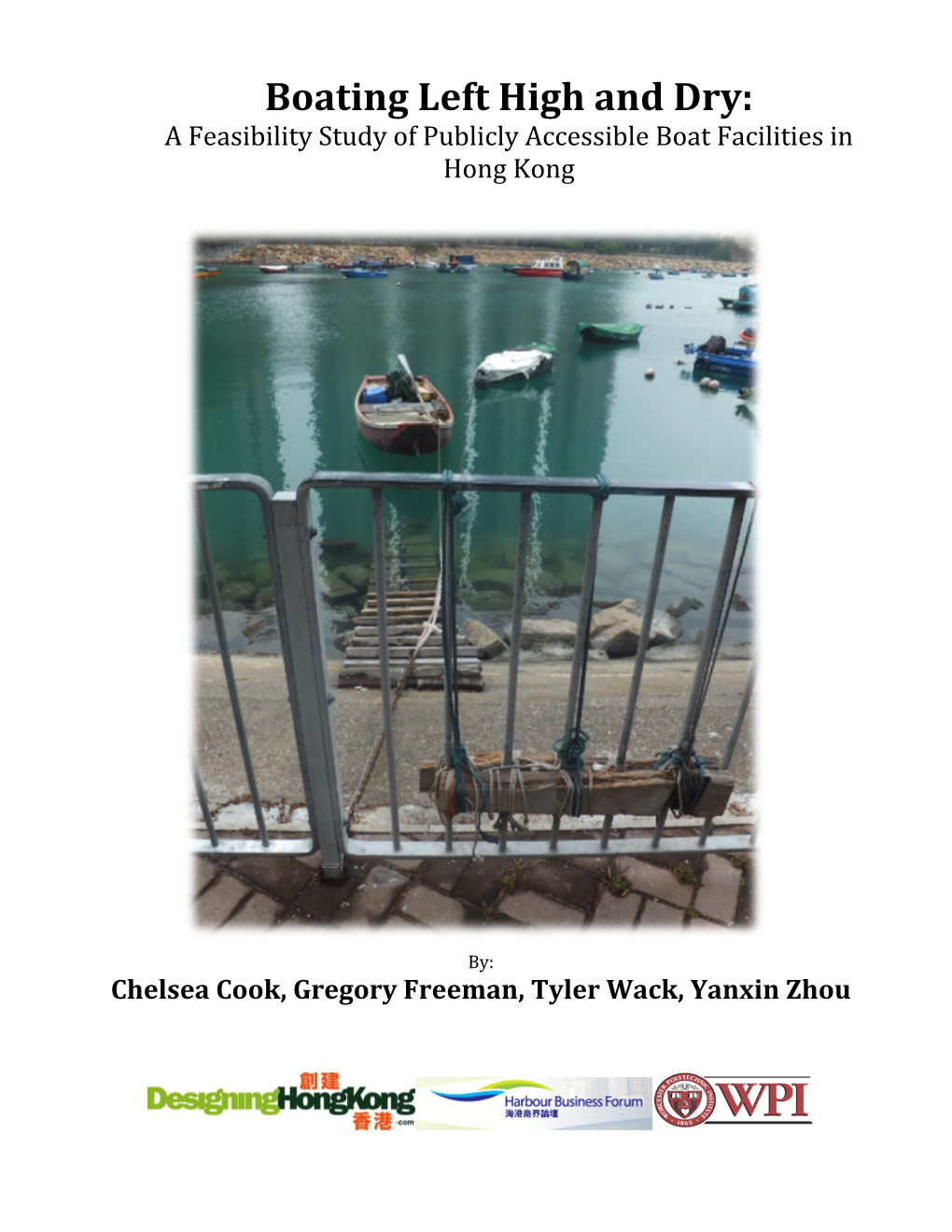Boating Left High and Dry: a Feasibility Study of Publicly Accessible Boat Facilities in Hong Kong