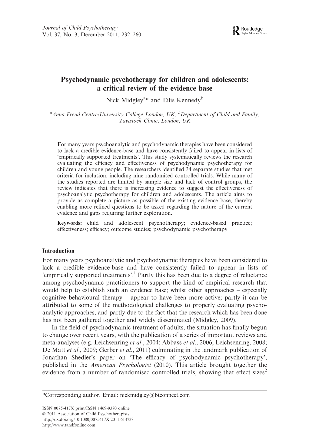 Psychodynamic Psychotherapy for Children and Adolescents: a Critical Review of the Evidence Base Nick Midgleya* and Eilis Kennedyb