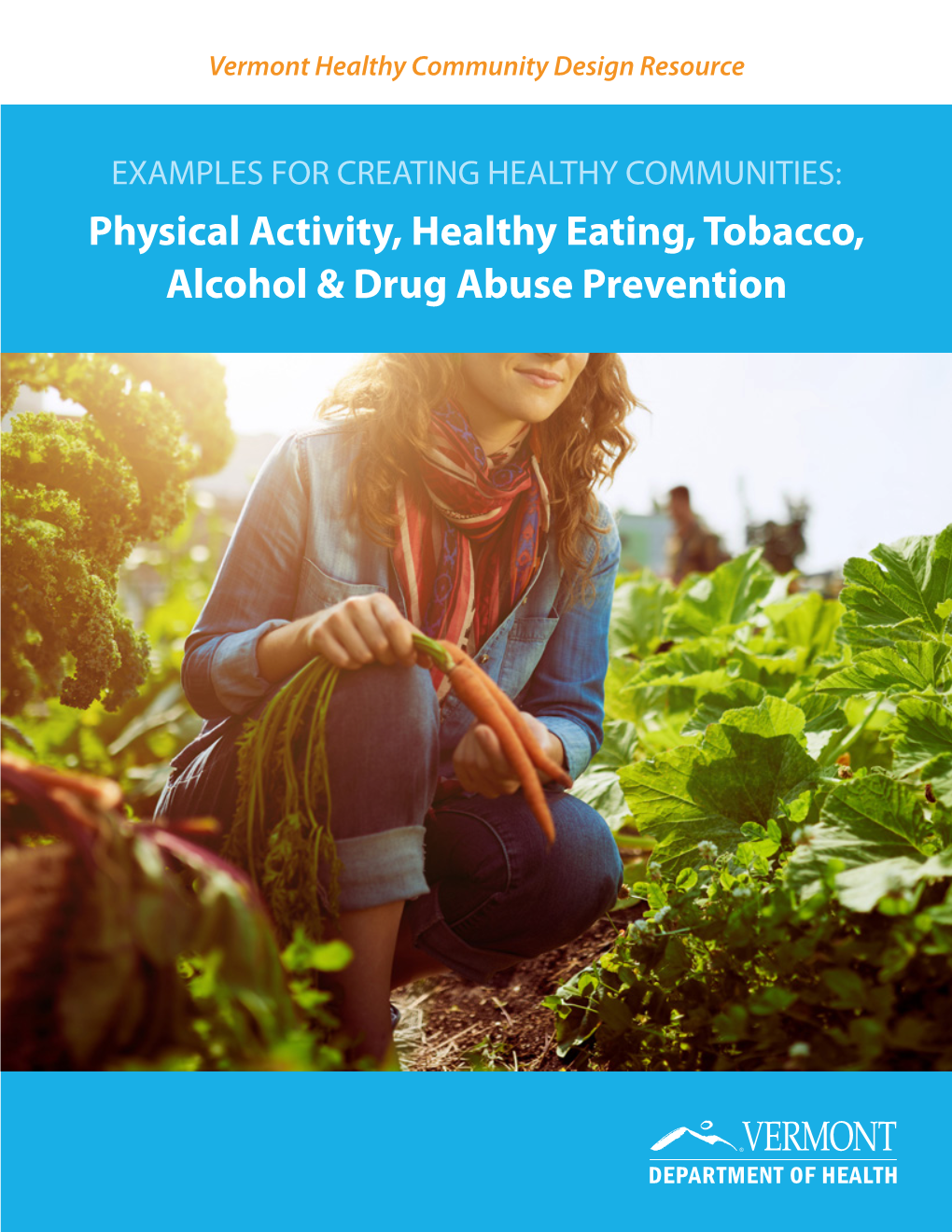 Physical Activity, Healthy Eating, Tobacco, Alcohol & Drug Abuse Prevention