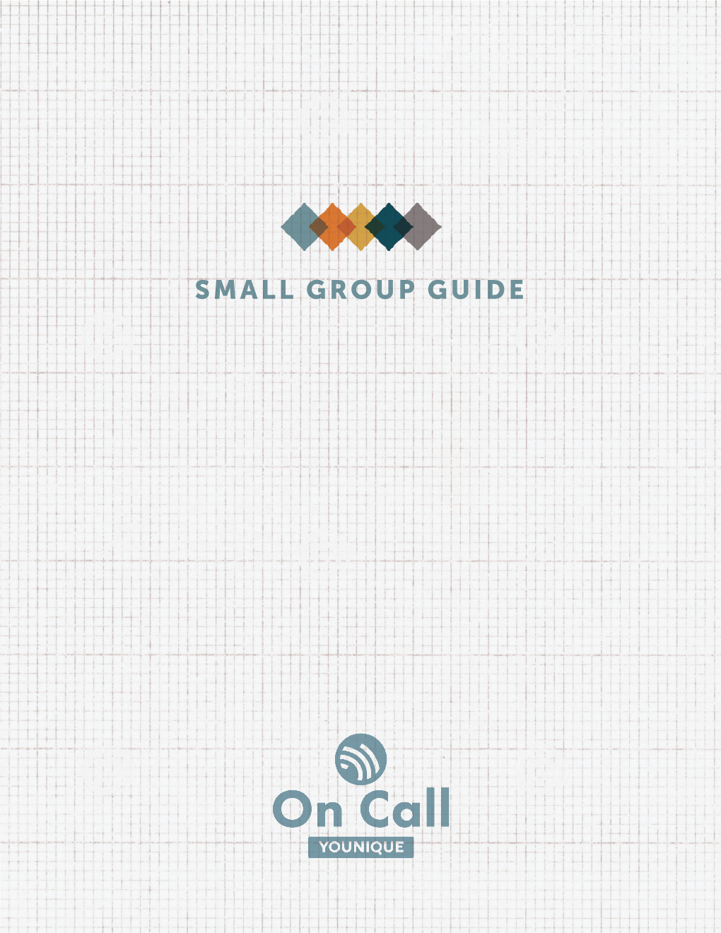 SMALL GROUP GUIDE 2 - Small Group Guide