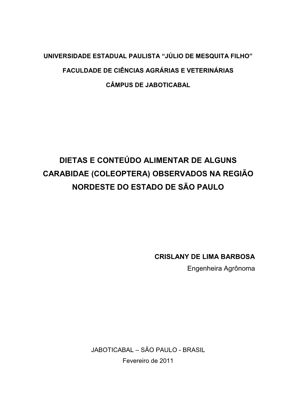 Dietas E Conteúdo Alimentar De Alguns Carabidae (Coleoptera) Observados Na Região Nordeste Do Estado De São Paulo