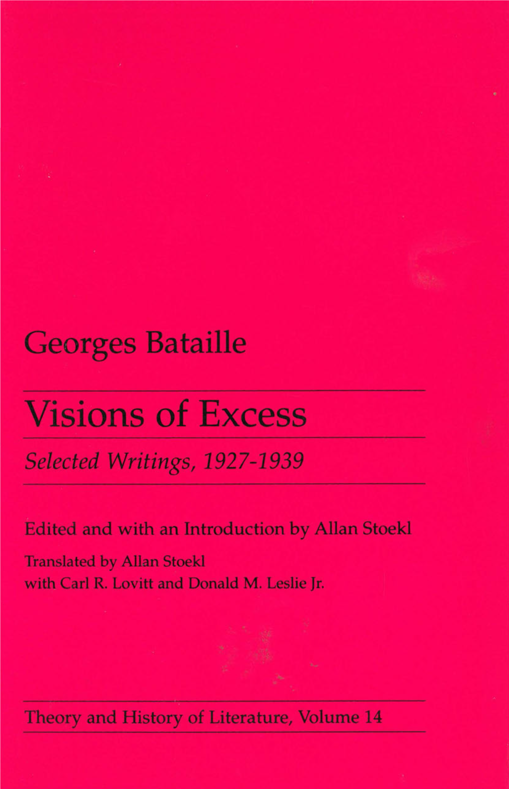 Bataille Visions of Excess: Selected Writings, 1927-1939 Visions of Excess Selected 1927-1939